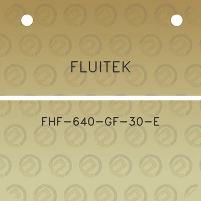 fluitek-fhf-640-gf-30-e