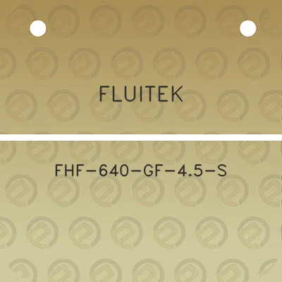 fluitek-fhf-640-gf-45-s