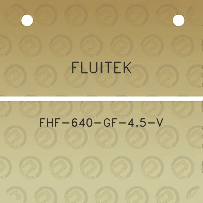 fluitek-fhf-640-gf-45-v