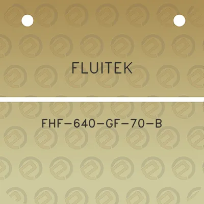 fluitek-fhf-640-gf-70-b