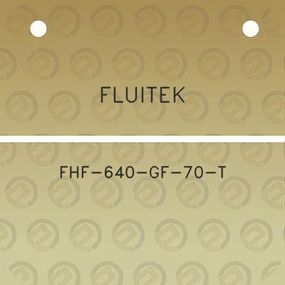 fluitek-fhf-640-gf-70-t