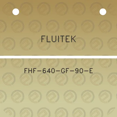 fluitek-fhf-640-gf-90-e