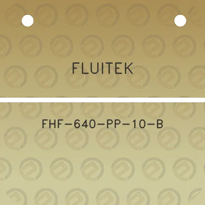 fluitek-fhf-640-pp-10-b