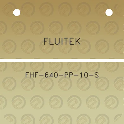 fluitek-fhf-640-pp-10-s