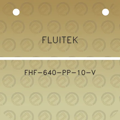 fluitek-fhf-640-pp-10-v