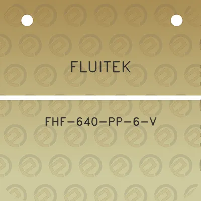 fluitek-fhf-640-pp-6-v