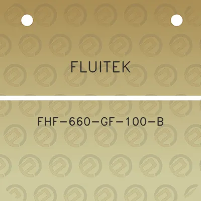 fluitek-fhf-660-gf-100-b