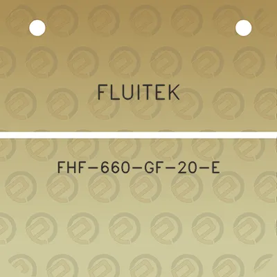 fluitek-fhf-660-gf-20-e