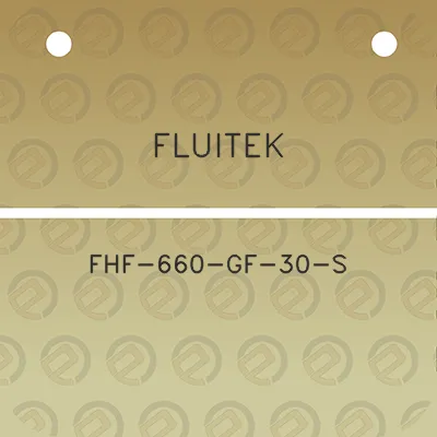 fluitek-fhf-660-gf-30-s