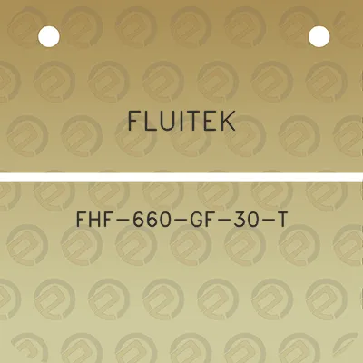 fluitek-fhf-660-gf-30-t