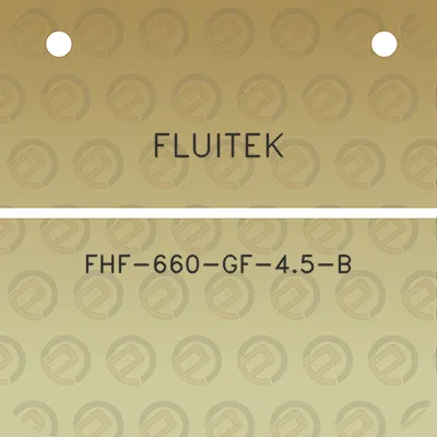 fluitek-fhf-660-gf-45-b