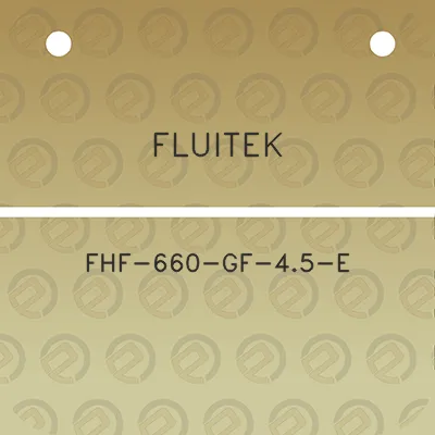 fluitek-fhf-660-gf-45-e