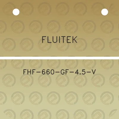 fluitek-fhf-660-gf-45-v