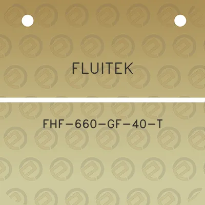 fluitek-fhf-660-gf-40-t