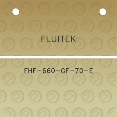 fluitek-fhf-660-gf-70-e