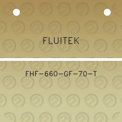 fluitek-fhf-660-gf-70-t