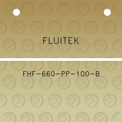 fluitek-fhf-660-pp-100-b