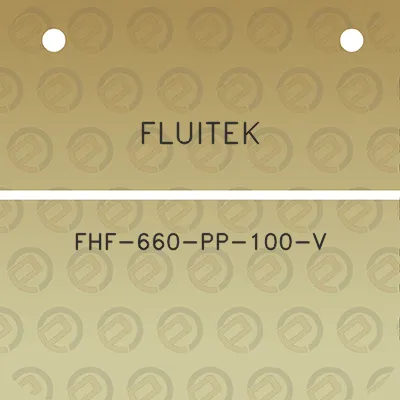 fluitek-fhf-660-pp-100-v