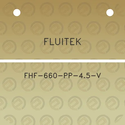 fluitek-fhf-660-pp-45-v