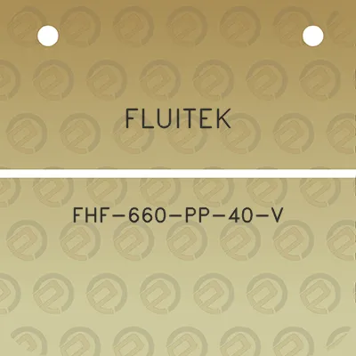 fluitek-fhf-660-pp-40-v