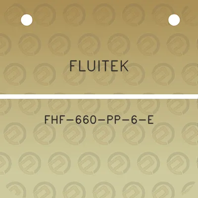 fluitek-fhf-660-pp-6-e