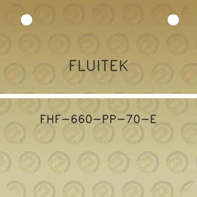 fluitek-fhf-660-pp-70-e