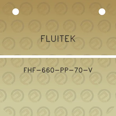 fluitek-fhf-660-pp-70-v