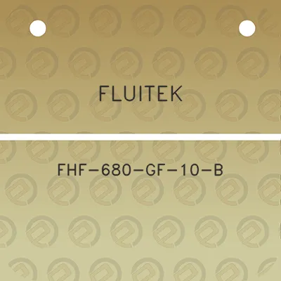 fluitek-fhf-680-gf-10-b