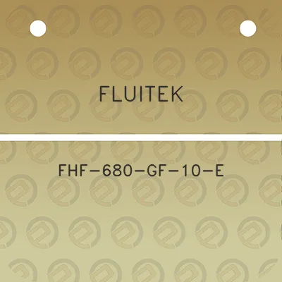 fluitek-fhf-680-gf-10-e