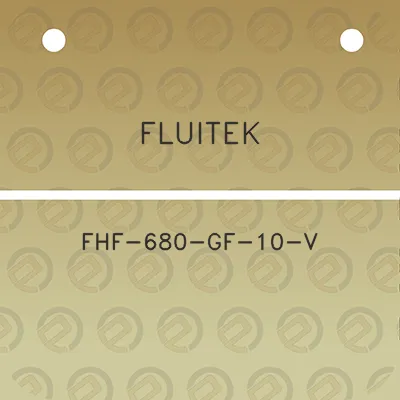 fluitek-fhf-680-gf-10-v