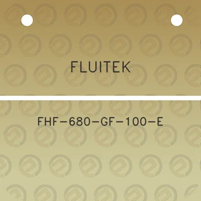 fluitek-fhf-680-gf-100-e