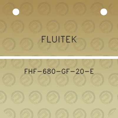 fluitek-fhf-680-gf-20-e