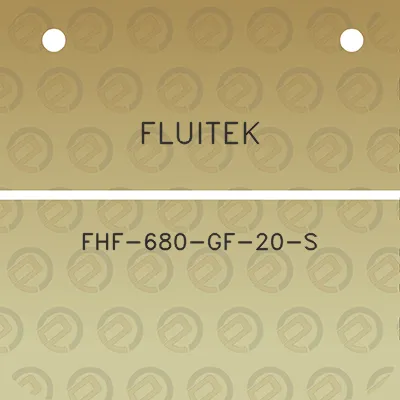 fluitek-fhf-680-gf-20-s