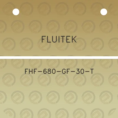 fluitek-fhf-680-gf-30-t