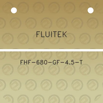 fluitek-fhf-680-gf-45-t