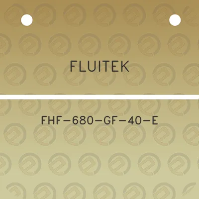 fluitek-fhf-680-gf-40-e