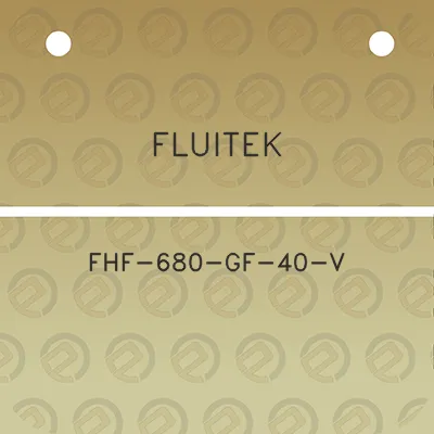 fluitek-fhf-680-gf-40-v