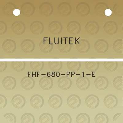 fluitek-fhf-680-pp-1-e