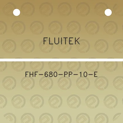 fluitek-fhf-680-pp-10-e