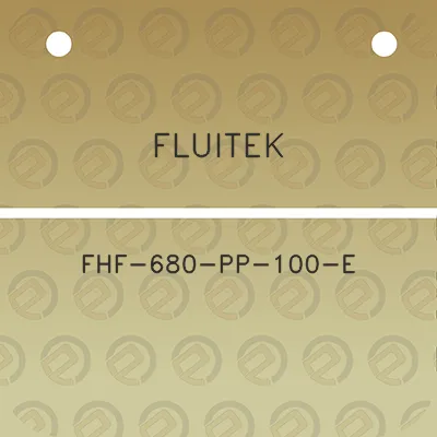 fluitek-fhf-680-pp-100-e