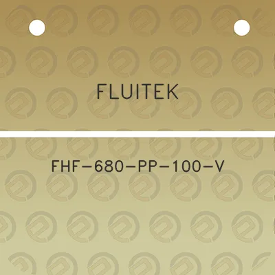 fluitek-fhf-680-pp-100-v