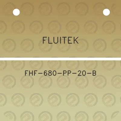 fluitek-fhf-680-pp-20-b