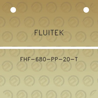 fluitek-fhf-680-pp-20-t