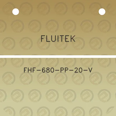 fluitek-fhf-680-pp-20-v