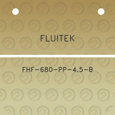 fluitek-fhf-680-pp-45-b