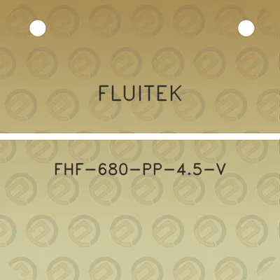 fluitek-fhf-680-pp-45-v