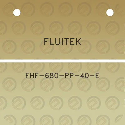 fluitek-fhf-680-pp-40-e