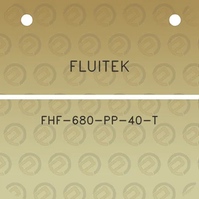 fluitek-fhf-680-pp-40-t