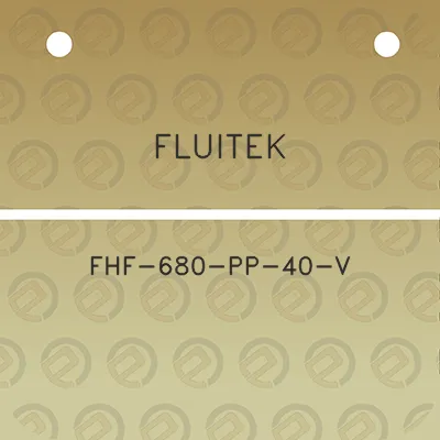 fluitek-fhf-680-pp-40-v