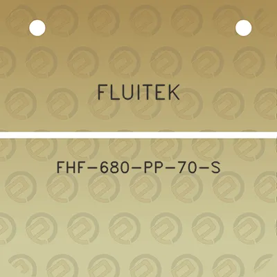 fluitek-fhf-680-pp-70-s